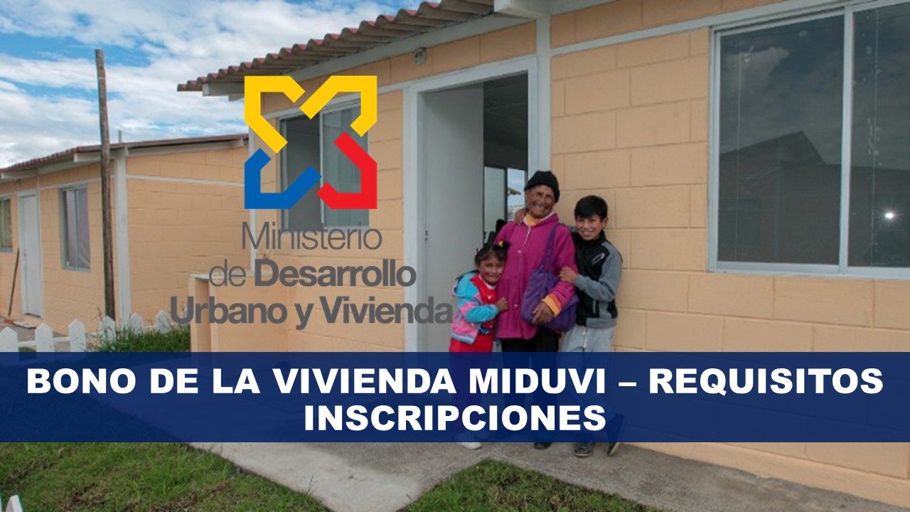 Bono de la vivienda MIDUVI – REQUISITOS